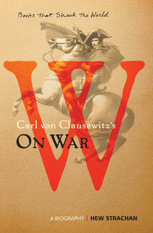 Carl Von ClausewitzS On War (English)