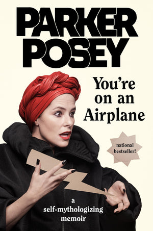 You'Re On An Airplane: A Selfmythologizing Memoir,Used