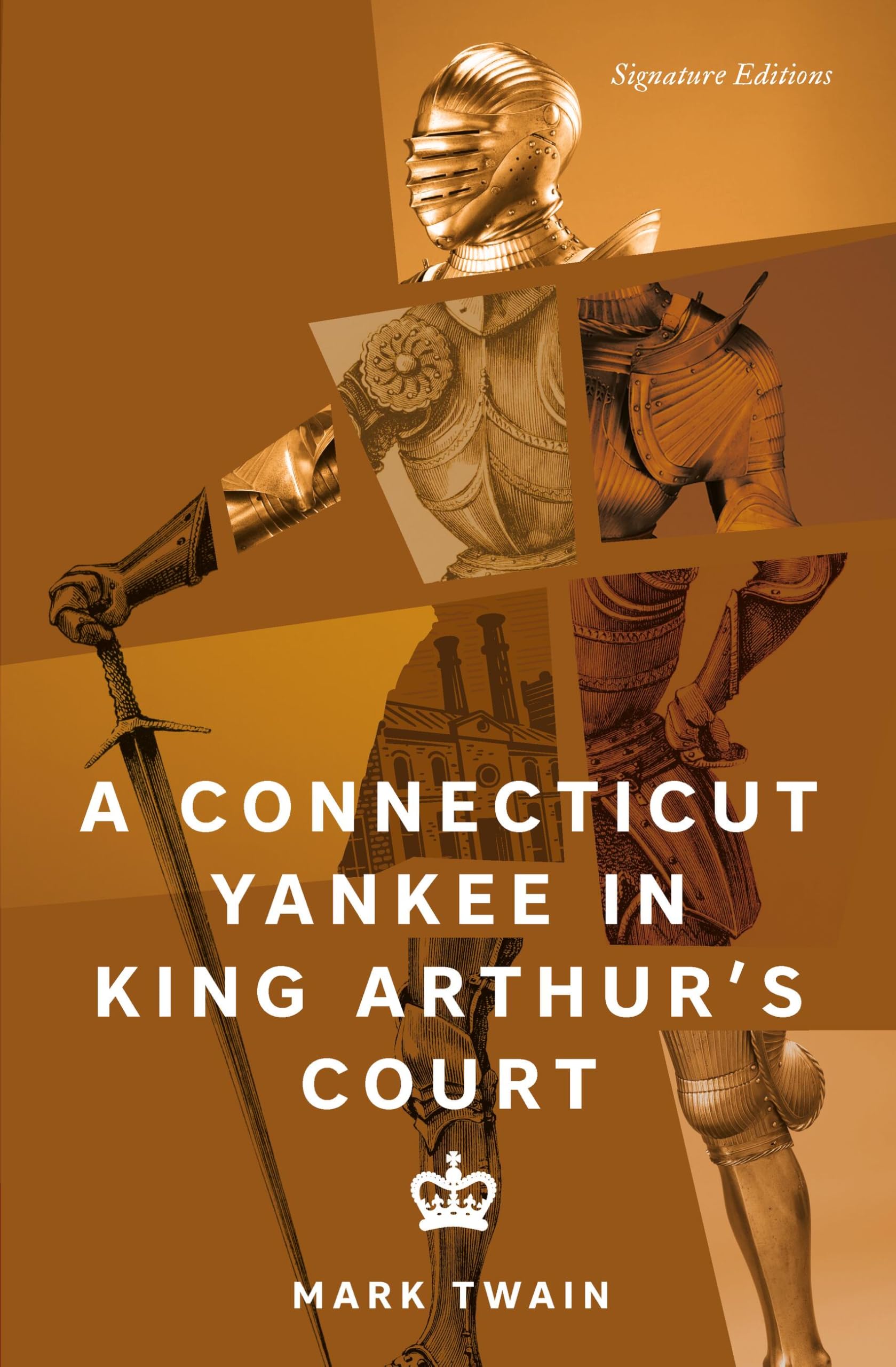 A Connecticut Yankee In King ArthurS Court (Signature Editions)