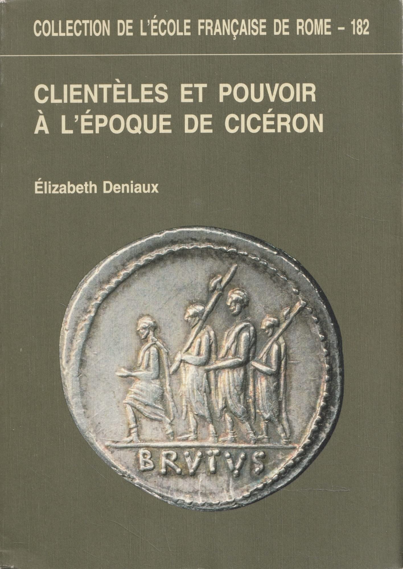 Clientles et pouvoir  l'poque de Cicron (COLLECTION DE L),Used