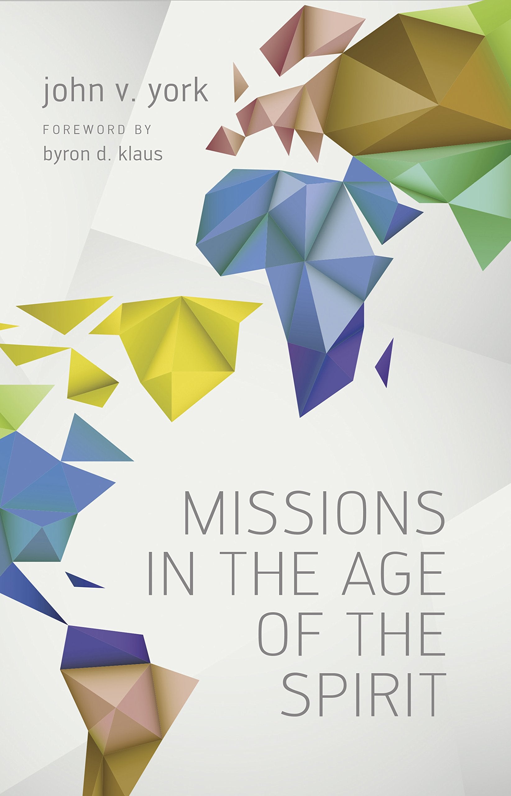 Missions In The Age Of The Spirit
