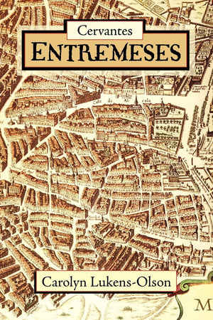 Cervantes' Entremeses (European Masterpieces, Cervantes & Co. Spanish Classics),New