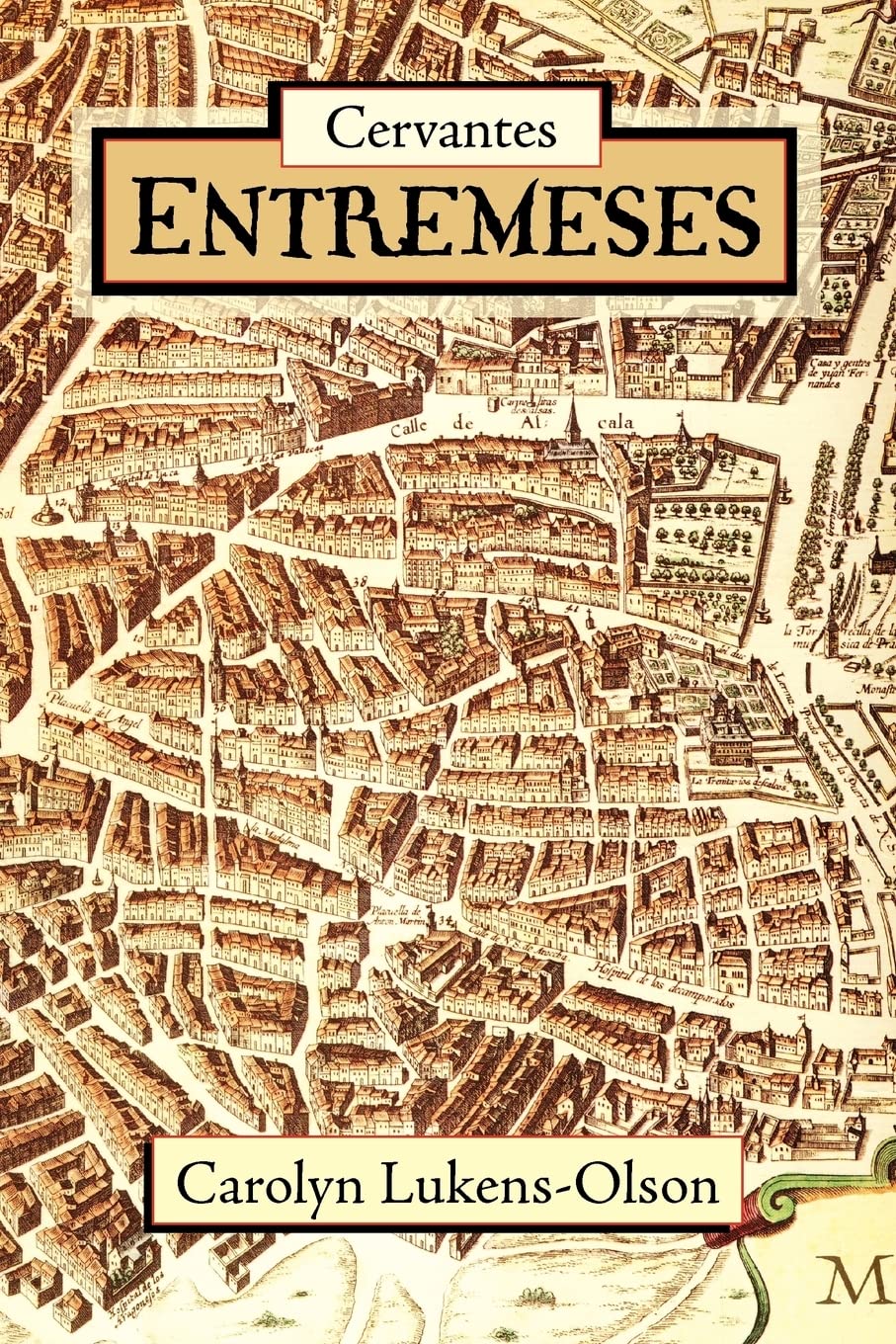 Cervantes' Entremeses (European Masterpieces, Cervantes & Co. Spanish Classics),New