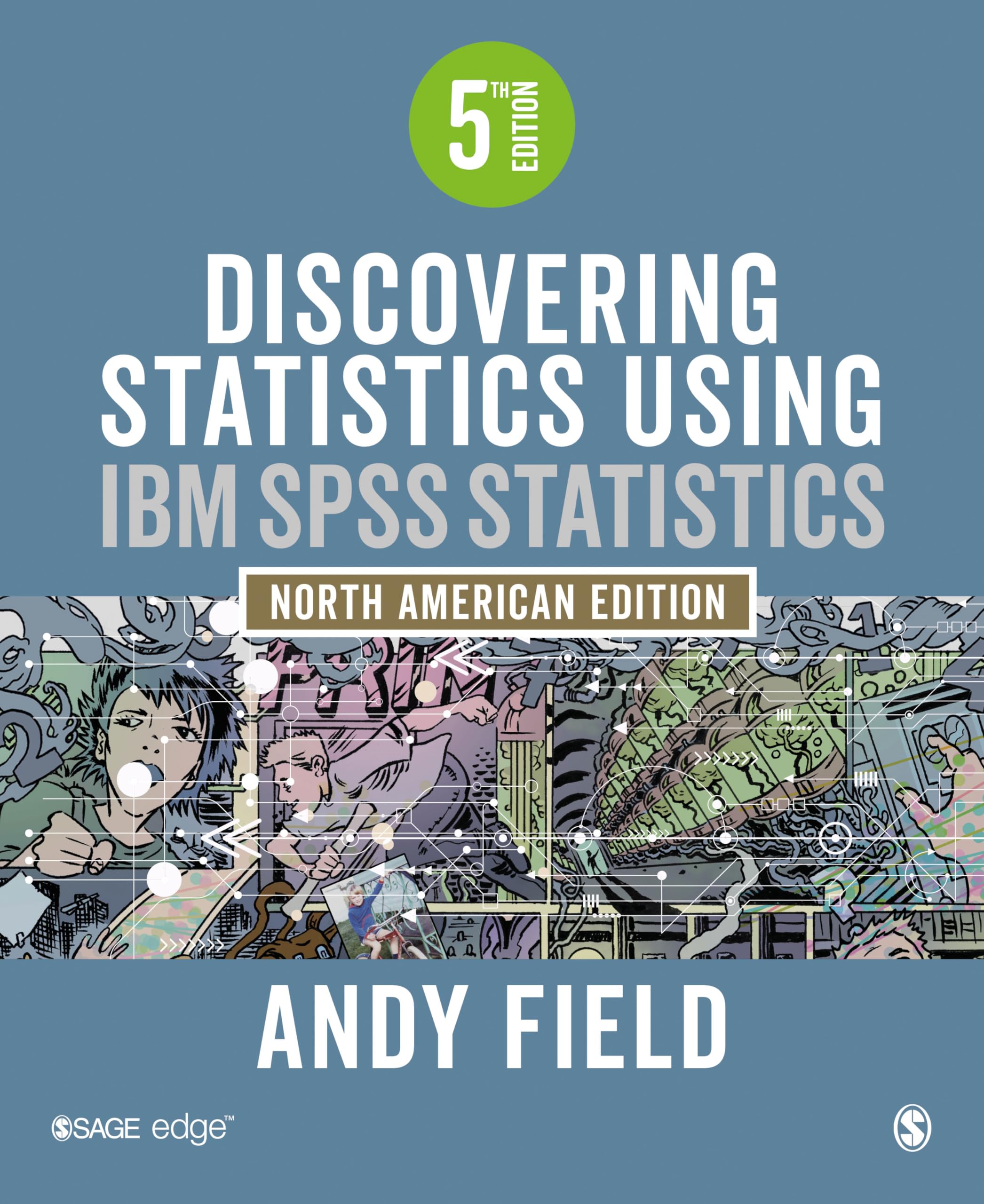 Discovering Statistics Using IBM SPSS Statistics: North American Edition,Used