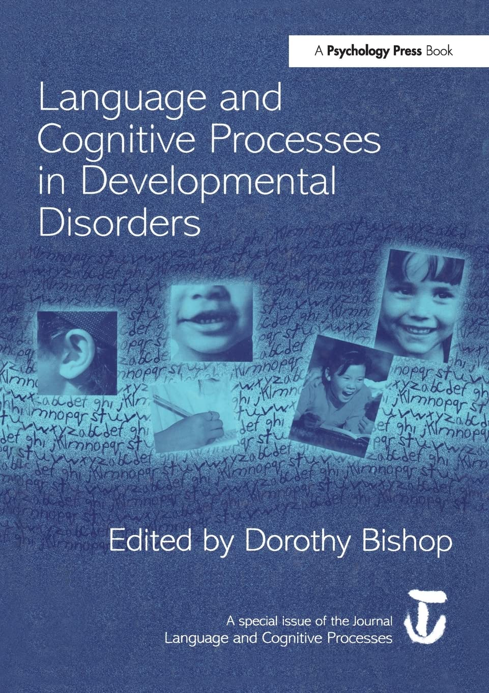 Language and Cognitive Processes in Developmental Disorders: A Special Issue of Language and Cognitive Processes (Special Issues,Used