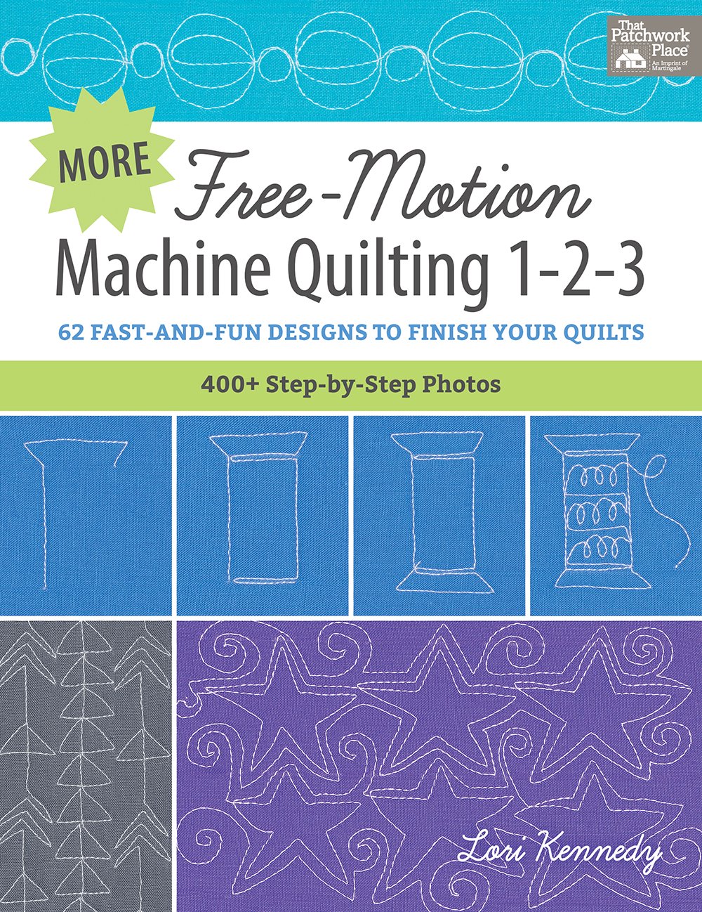 More FreeMotion Machine Quilting 123: 62 FastandFun Designs to Finish Your Quilts,New