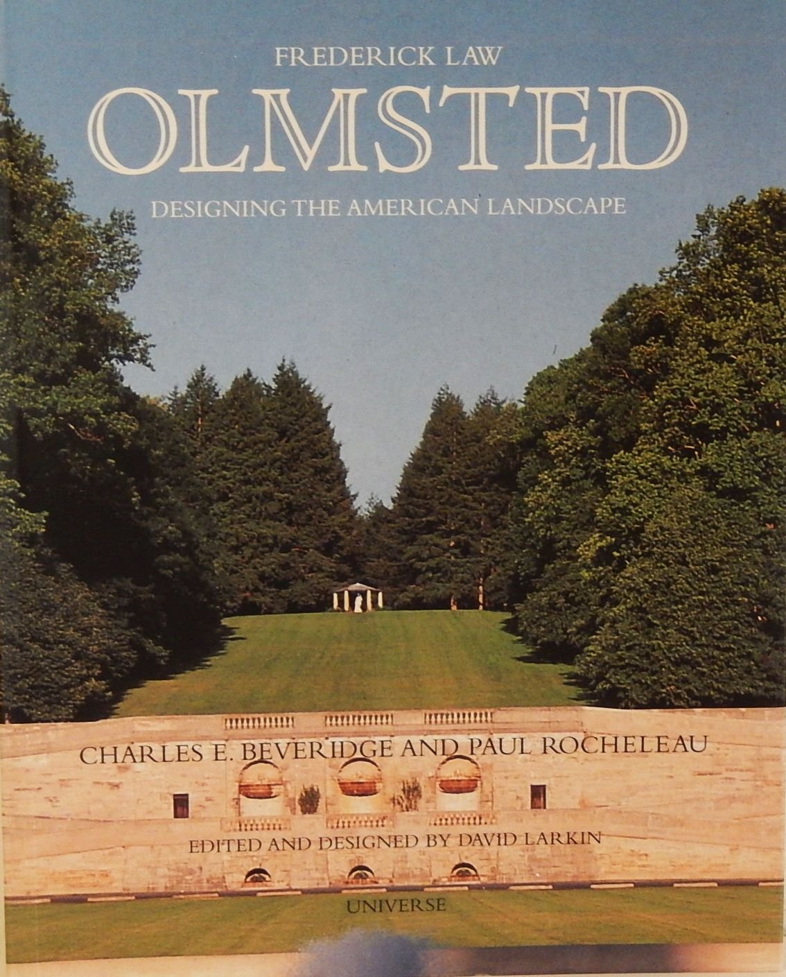 Frederick Law Olmsted: Designing the American Landscape (Universe Architecture Series),New