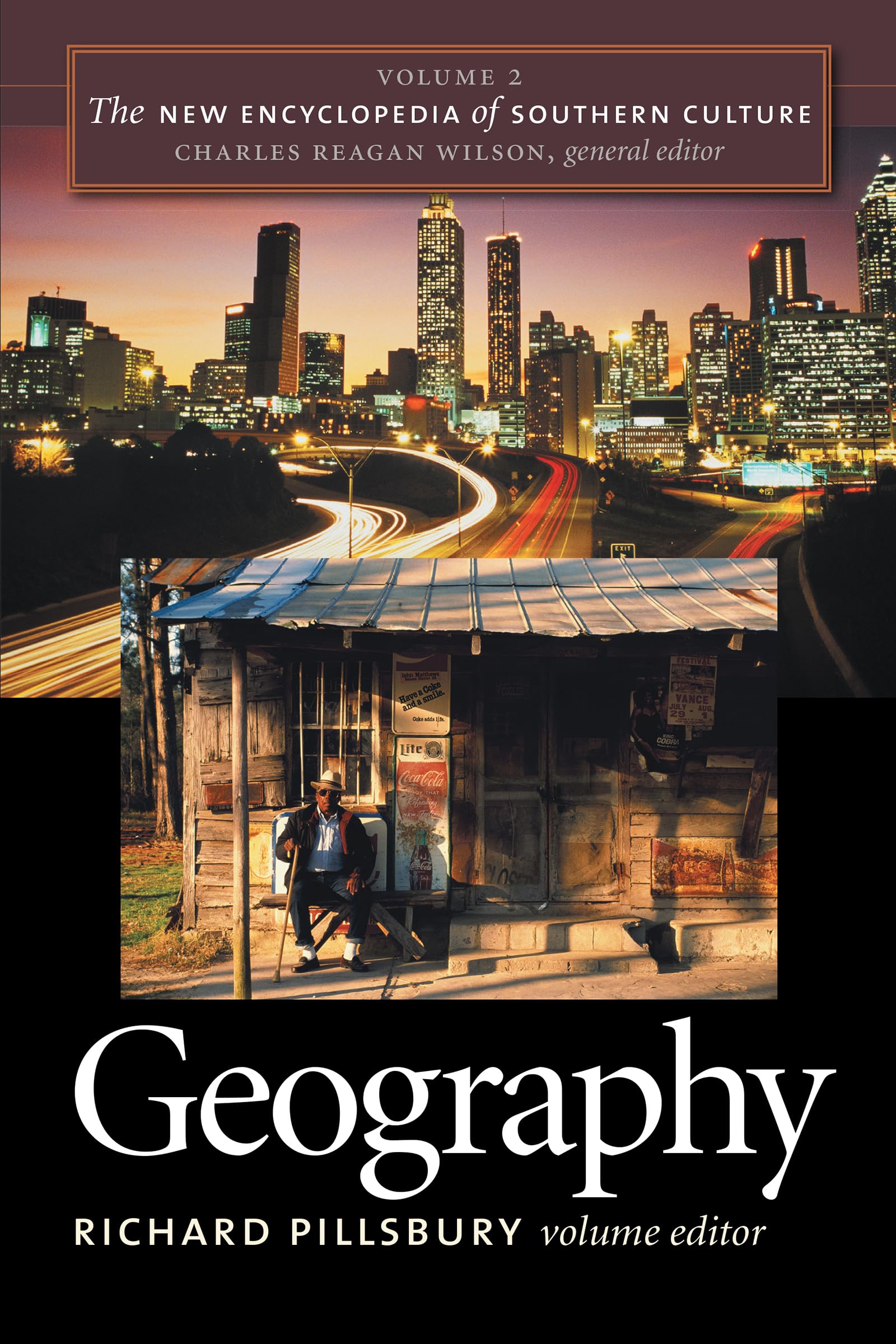 The New Encyclopedia Of Southern Culture: Volume 2: Geography (The New Encyclopedia Of Southern Culture, 2),Used