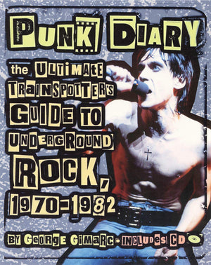 Punk Diary: The Ultimate Trainspotter'S Guide To Underground Rock, 19701982,Used