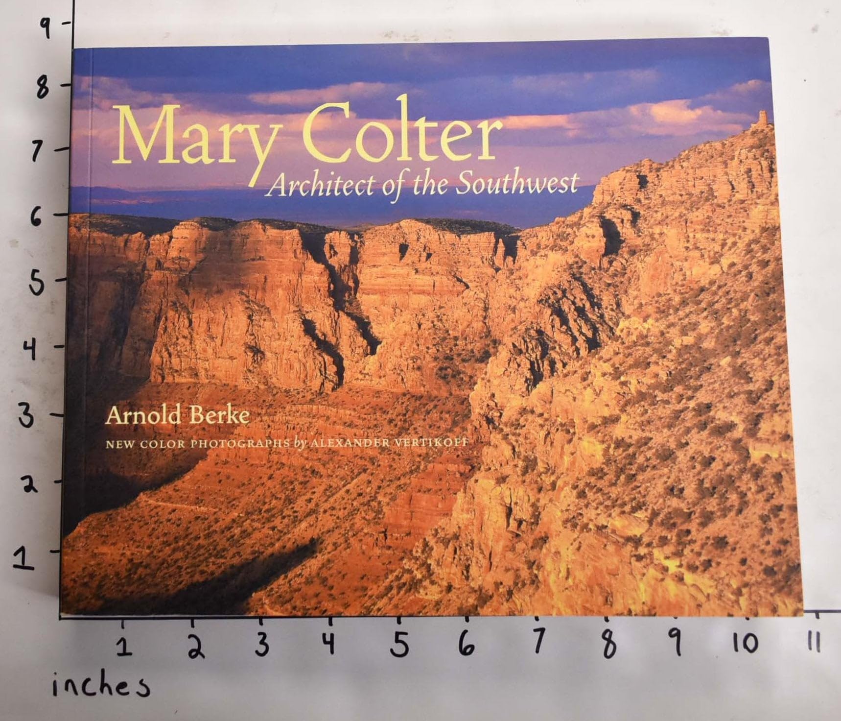 Mary Colter: Architect of the Southwest,Used