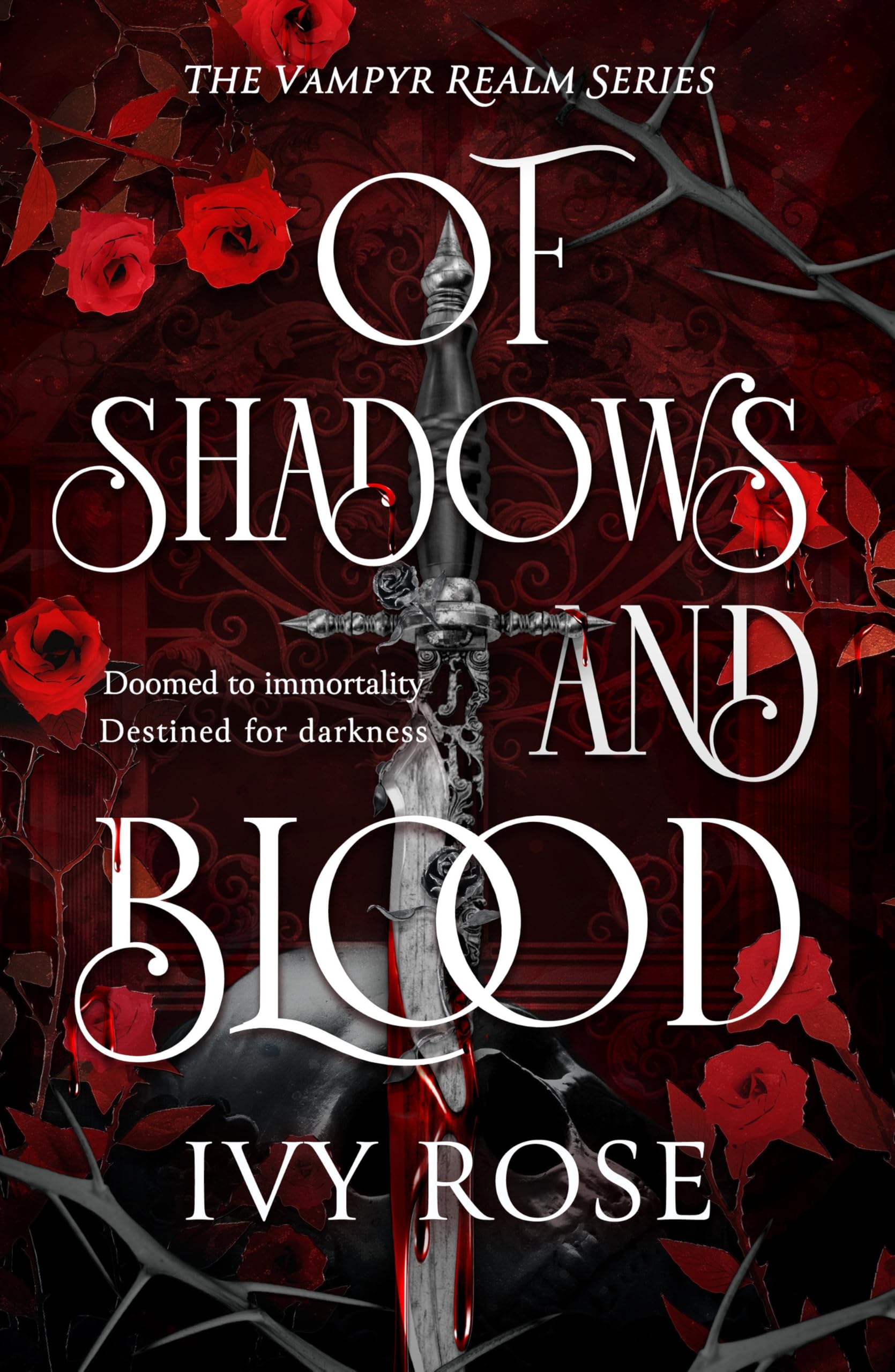 Of Shadows And Blood: The BloodThirsty Romantasy Debut For Fans Of Quicksilver (The Vampyr Realm)