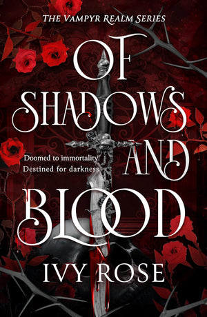 Of Shadows And Blood: The BloodThirsty Romantasy Debut For Fans Of Quicksilver (The Vampyr Realm)