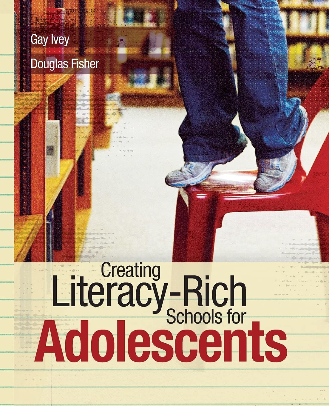 Creating LiteracyRich Schools for Adolescents,Used