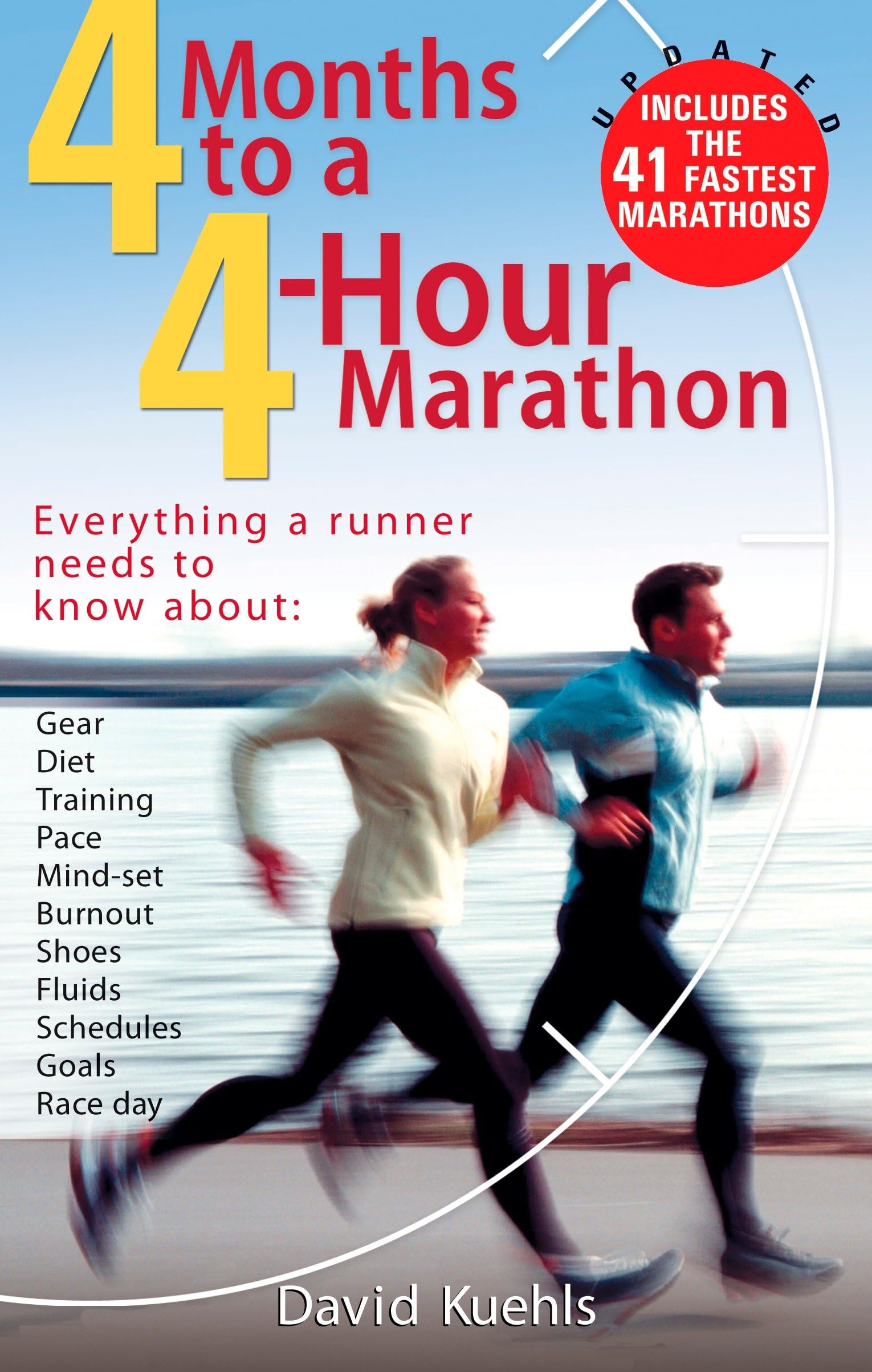 Four Months to a FourHour Marathon: Everything a Runner Needs to Know About Gear, Diet, Training, Pace, Mindset, Burnout, Shoe,New