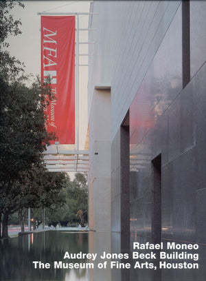 Rafael Moneo: Audrey Jones Beck Building, Museum of Fine Arts, Houston: Opus 36 series,Used