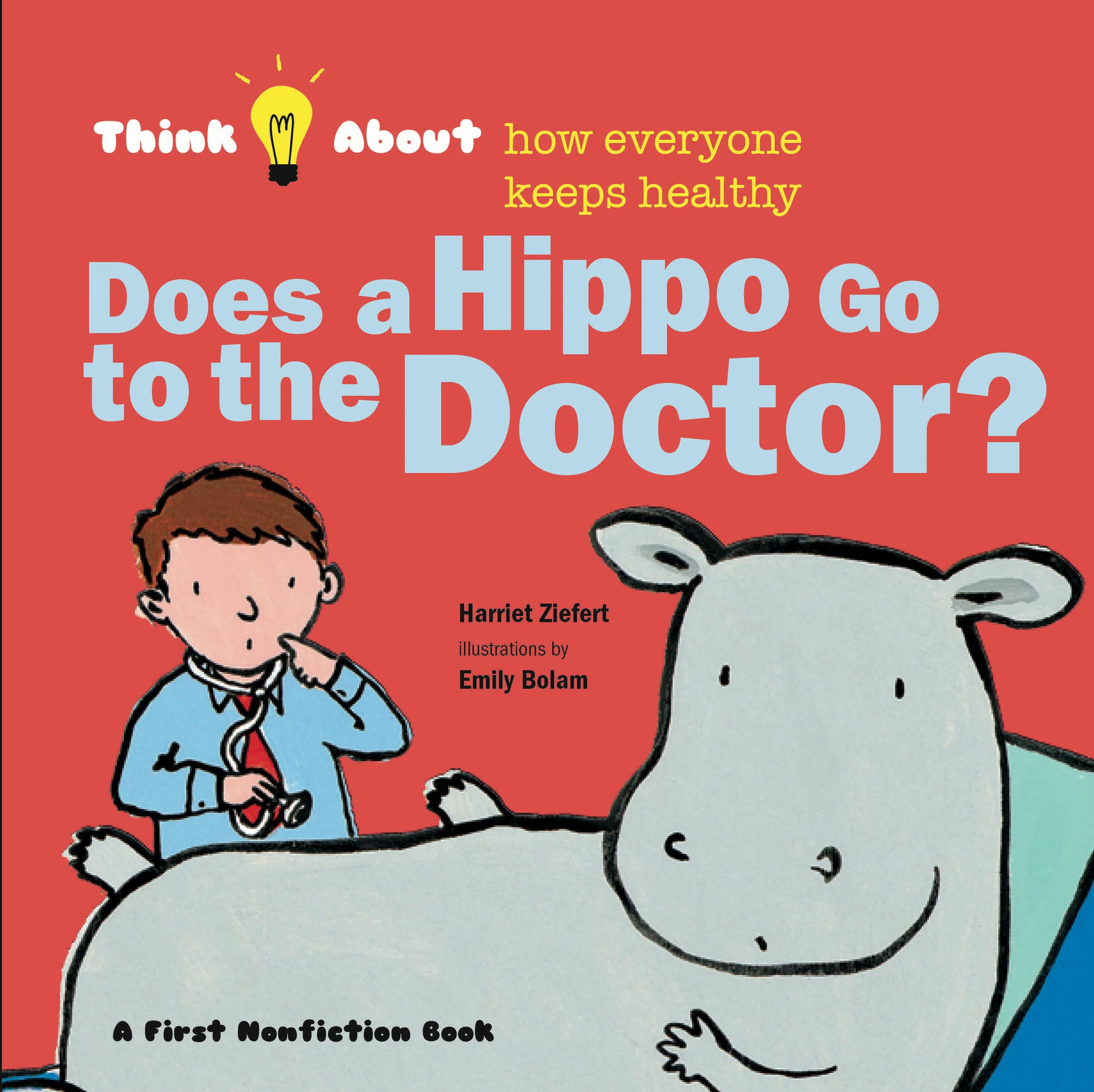 Does A Hippo Go To The Doctor? (Think About...),Used