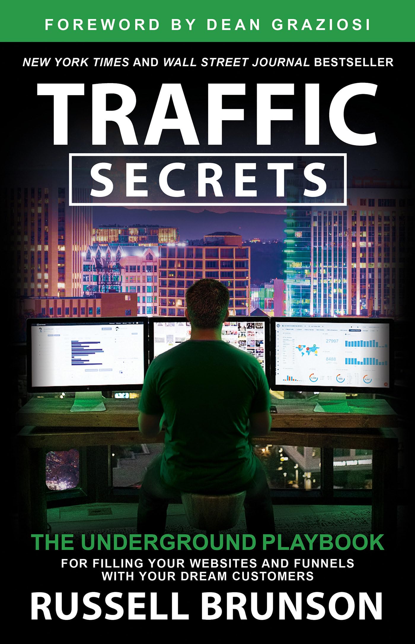 Traffic Secrets: The Underground Playbook for Filling Your Websites and Funnels with Your Dream Customers,New