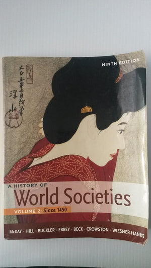 A History of World Societies, Volume 2: Since 1450,Used
