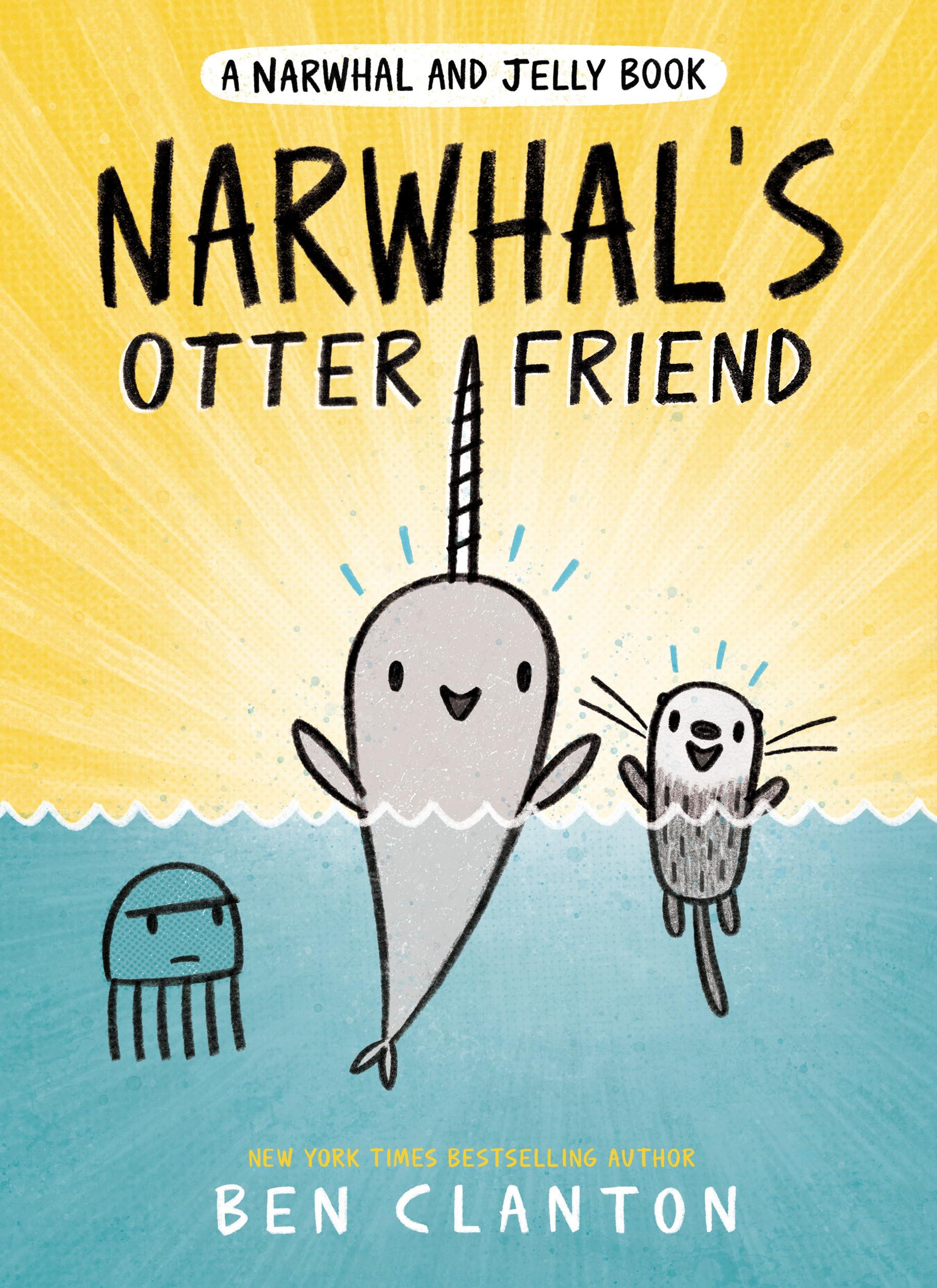 Narwhal's Otter Friend (A Narwhal and Jelly Book #4),New