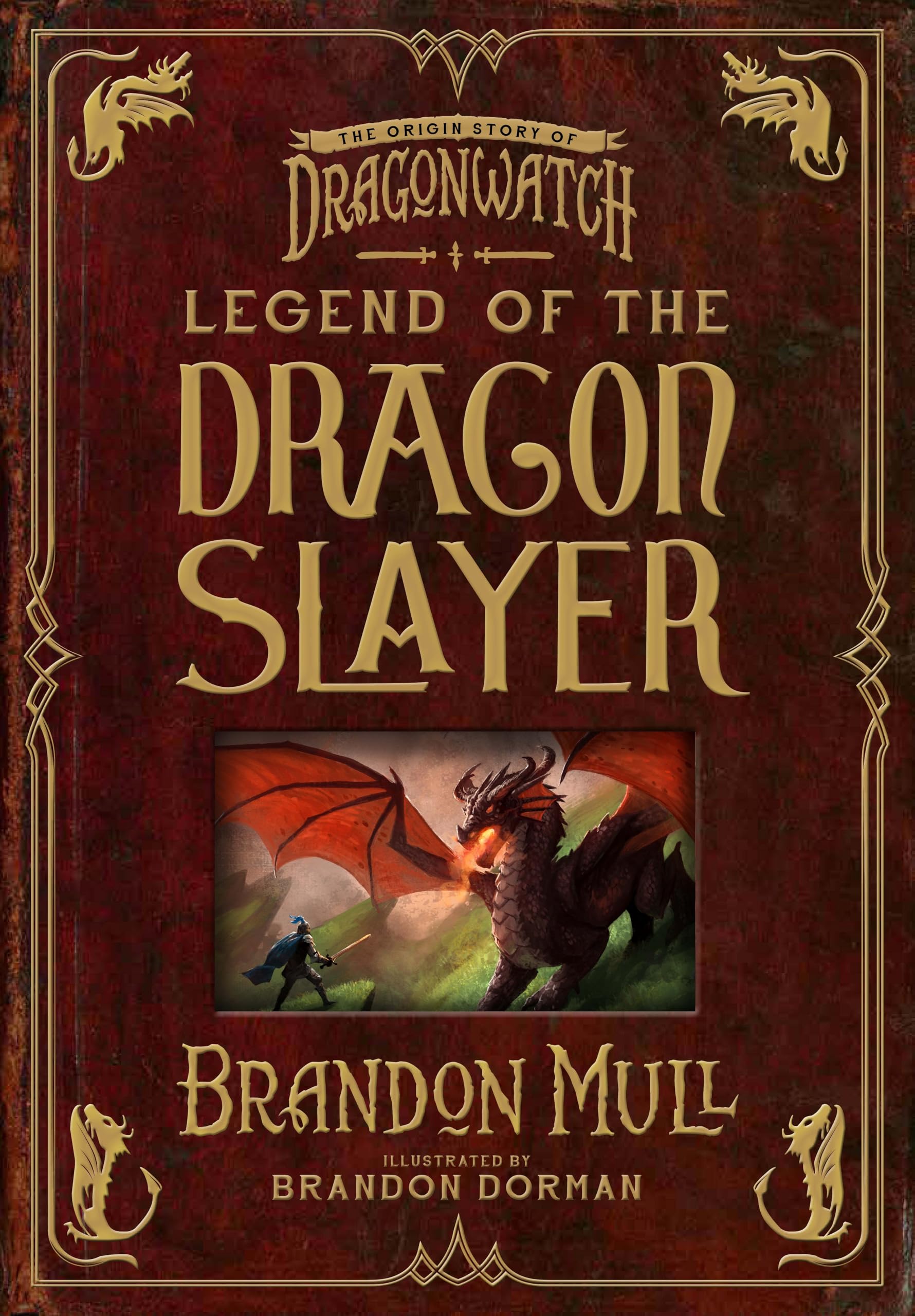 Legend Of The Dragon Slayer: The Origin Story Of Dragonwatch