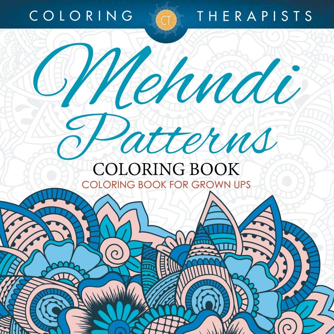 Mehndi Patterns Coloring Book  Coloring Book For Grown Ups,Used