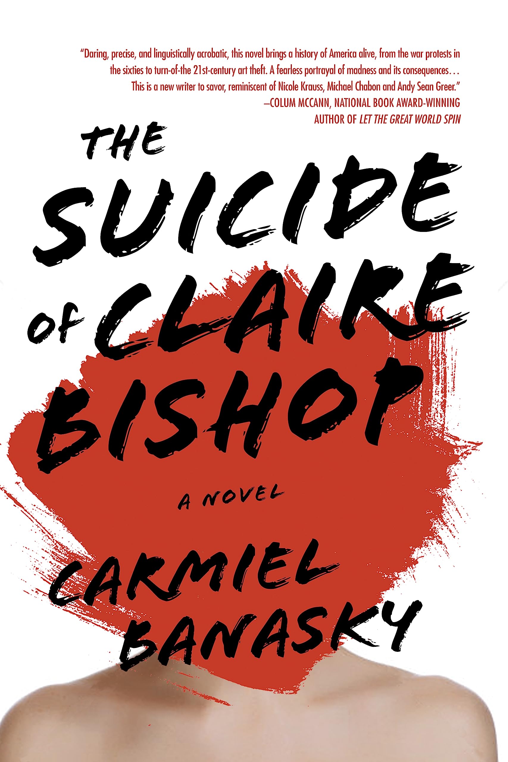 The Suicide of Claire Bishop: A Novel,Used
