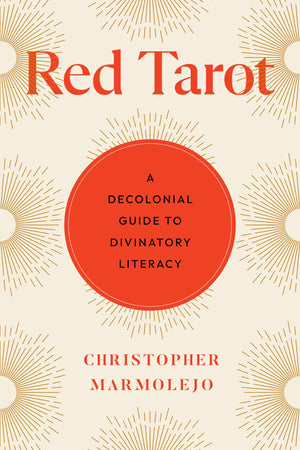 Red Tarot: A Decolonial Guide To Divinatory Literacy,Used