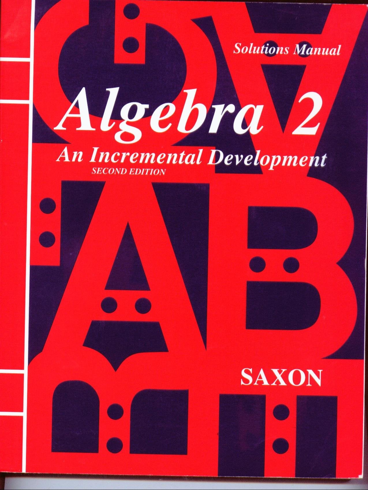 Algebra 2: An Incremental Development : Home Study