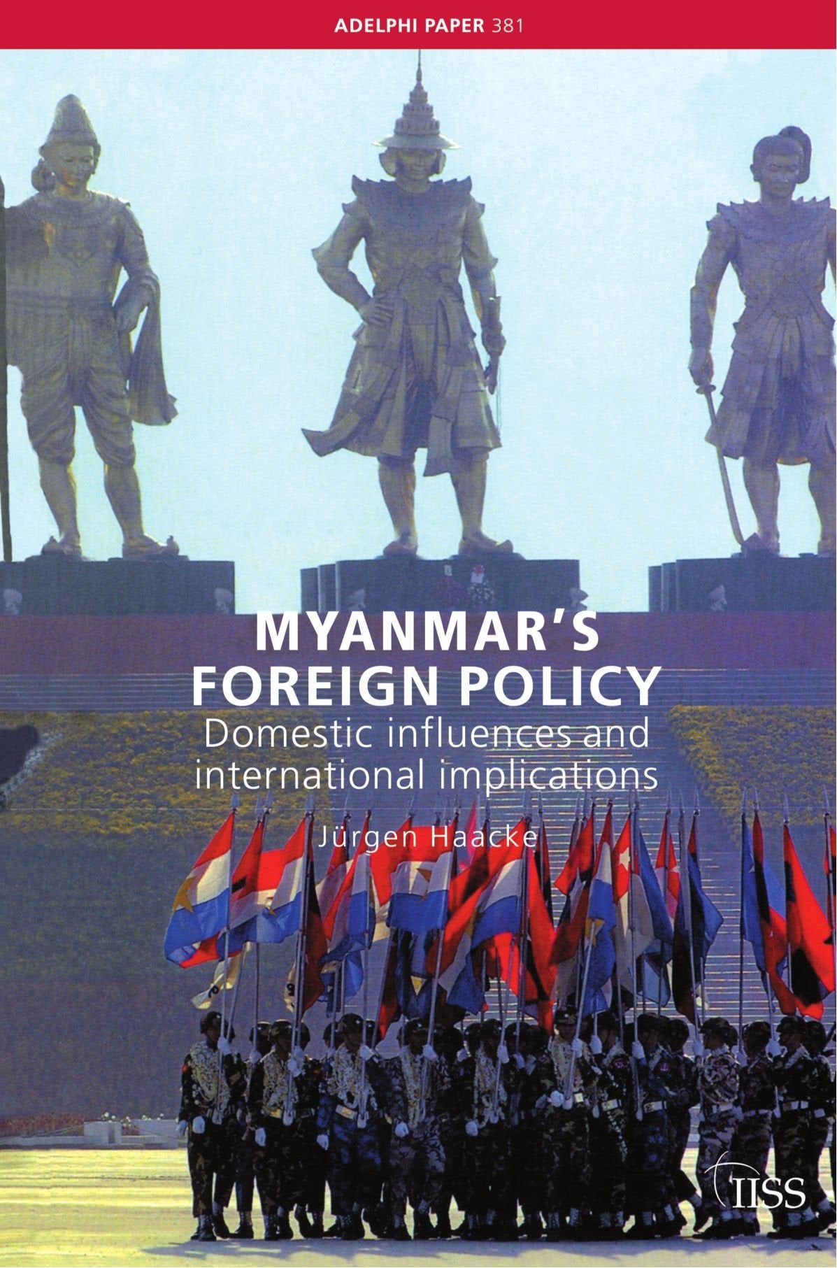 Myanmar's Foreign Policy: Domestic Influences and International Implications (Adelphi series),Used