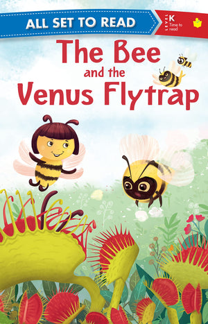 All Set Read Kindergarten The Bee And The Venus Flytrap