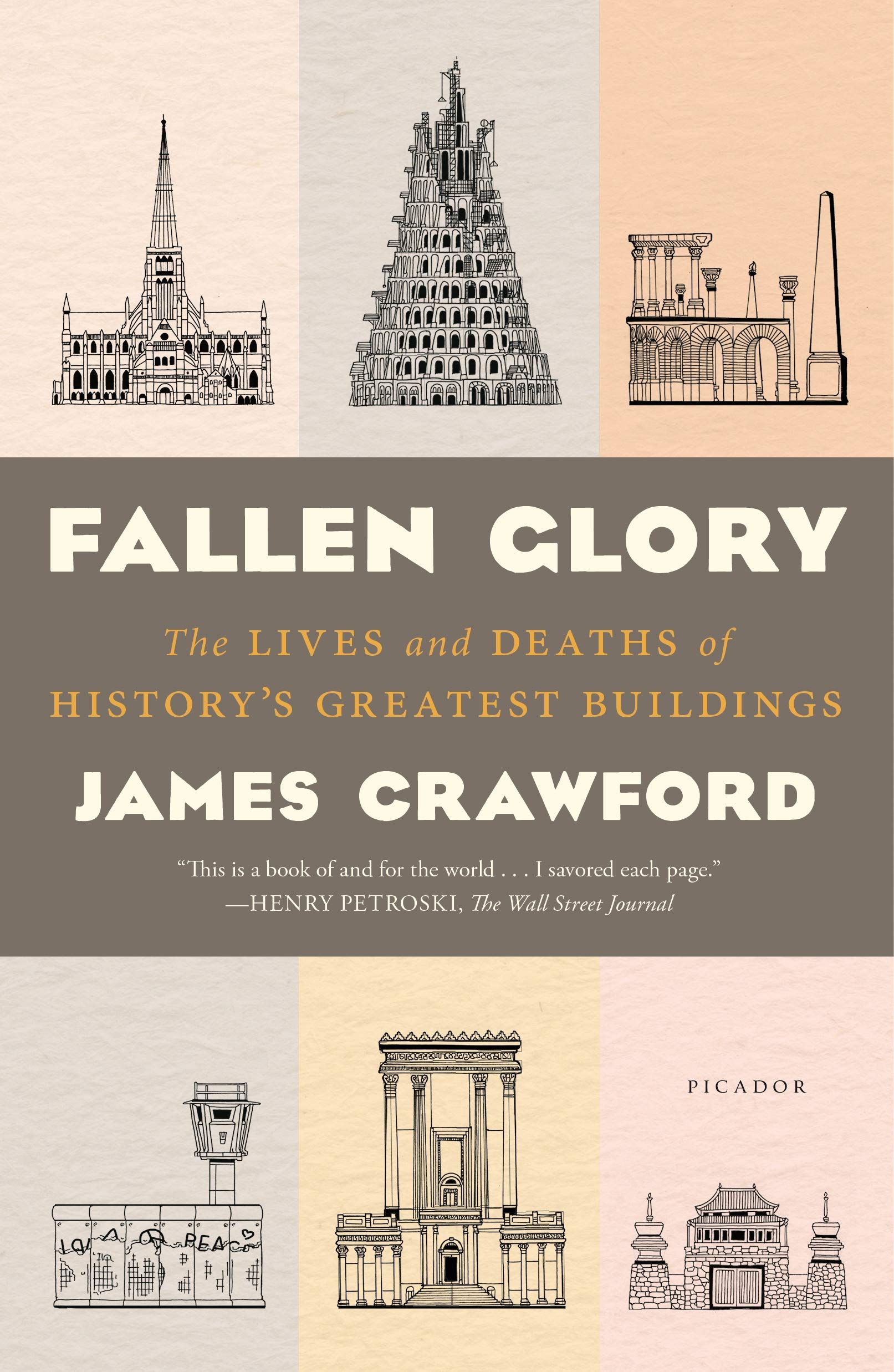 Fallen Glory: The Lives and Deaths of History's Greatest Buildings,Used