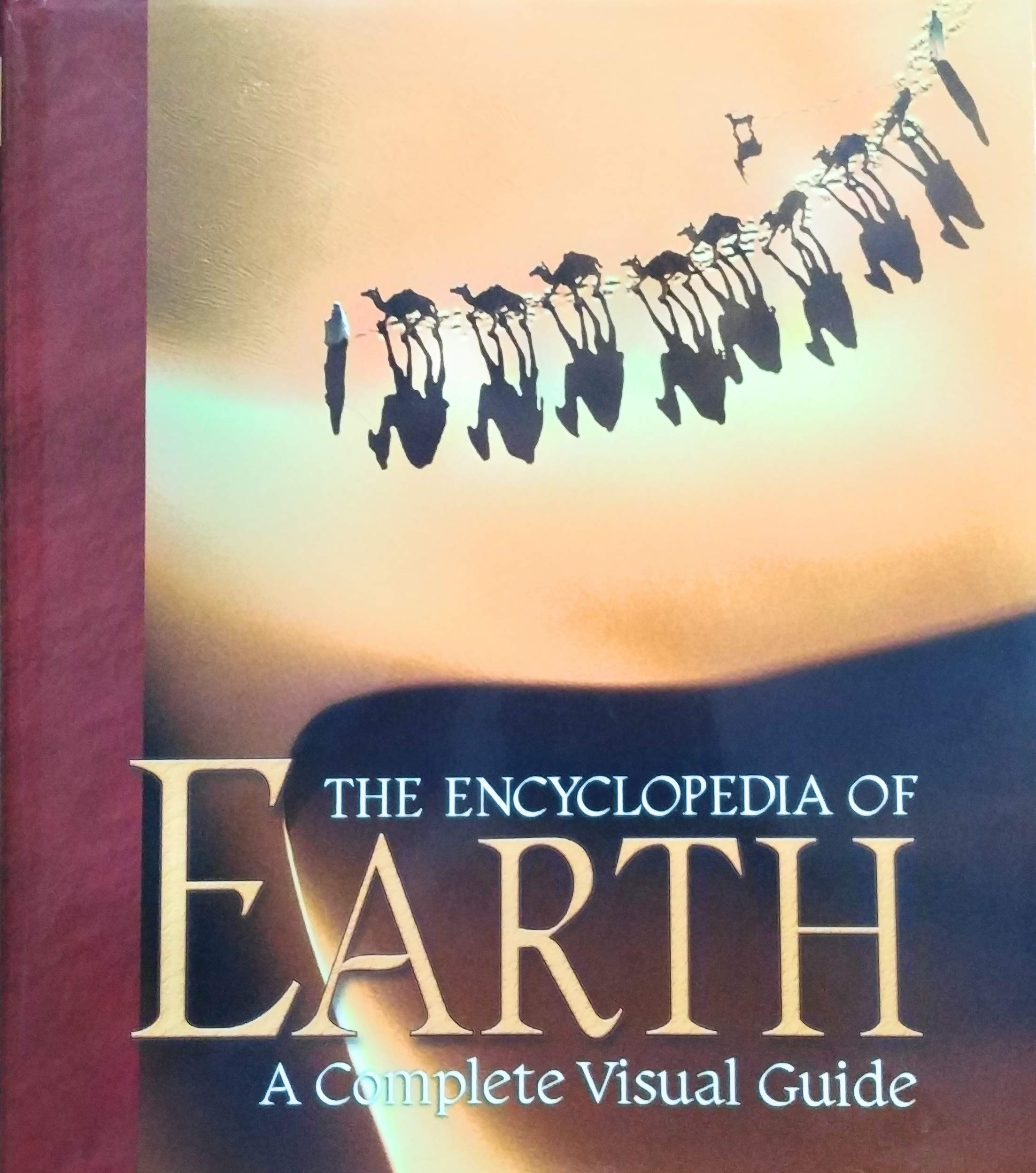 The Encyclopedia of Earth: A Complete Visual Guide,Used
