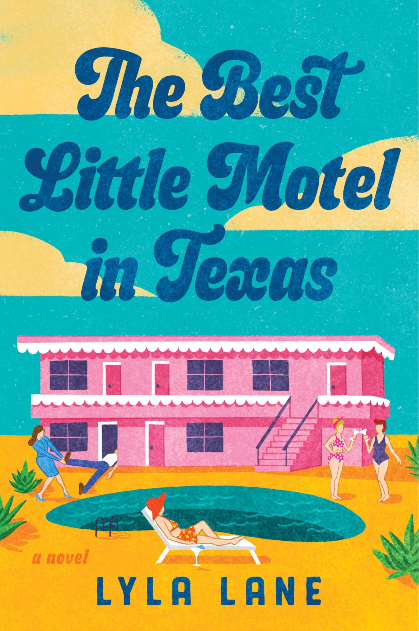 The Best Little Motel In Texas: A Novel