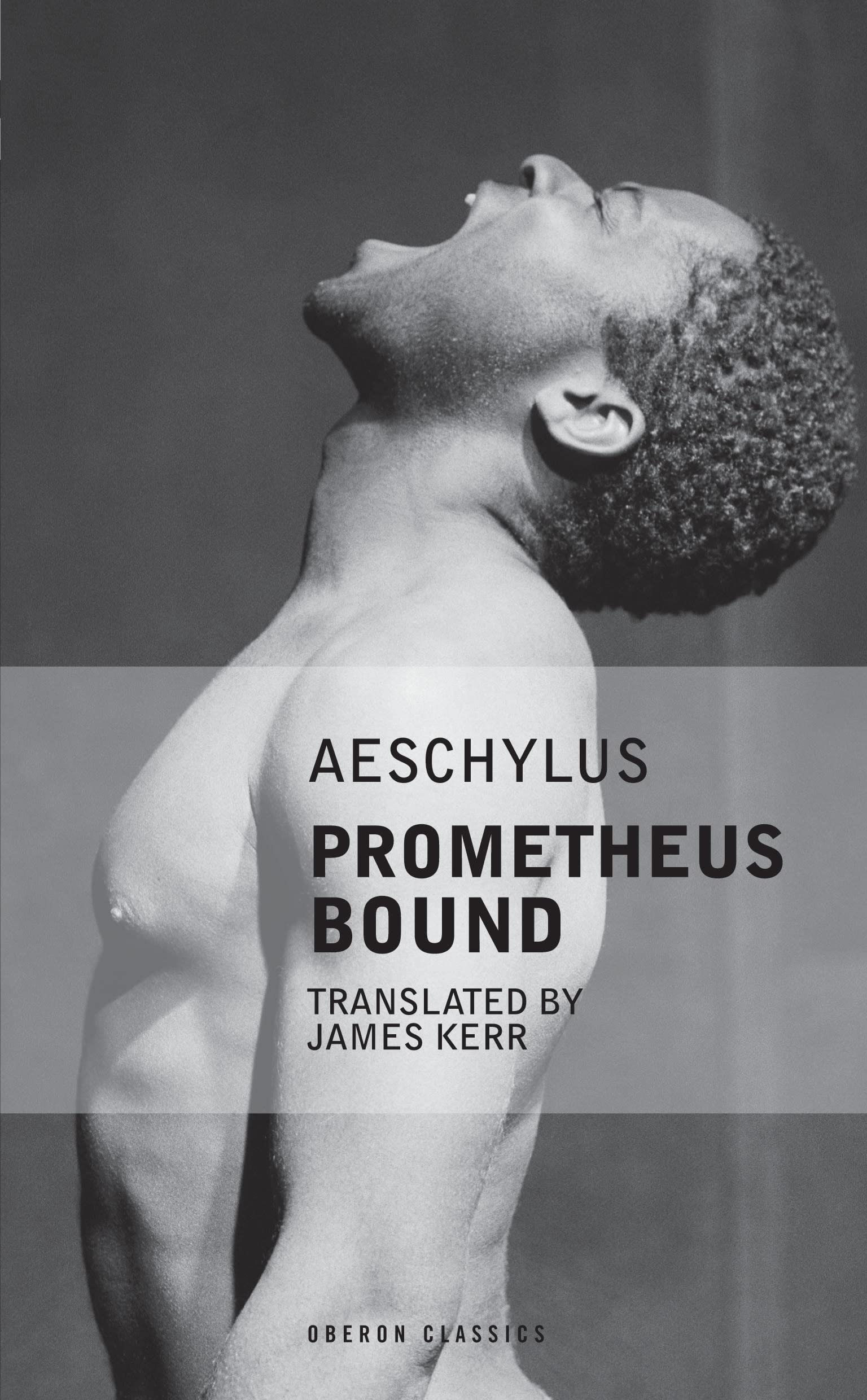 Prometheus Bound (Oberon Modern Plays),Used