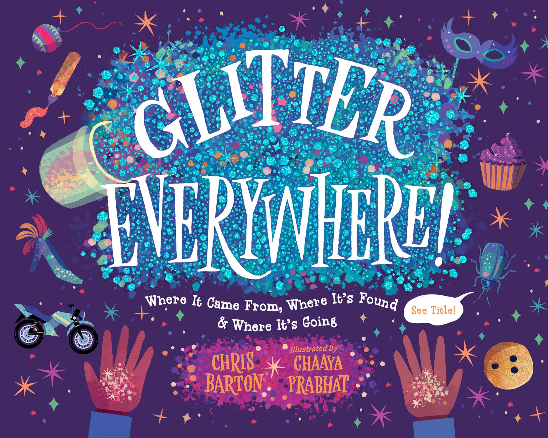 Glitter Everywhere!: Where It Came From, Where It'S Found & Where It'S Going,Used