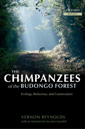 The Chimpanzees of the Budongo Forest: Ecology, Behaviour, and Conservation,Used