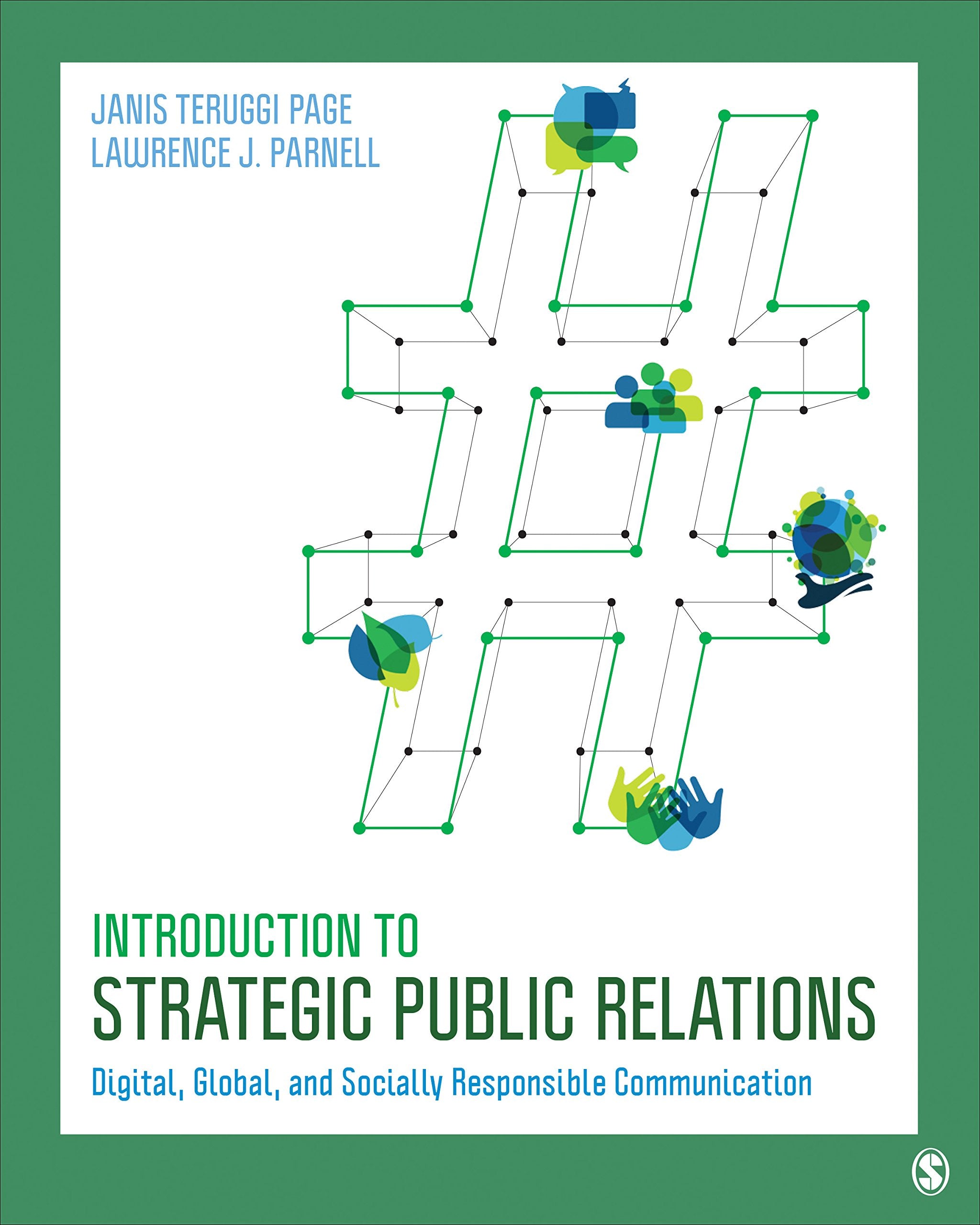 Introduction to Strategic Public Relations: Digital, Global, and Socially Responsible Communication,Used
