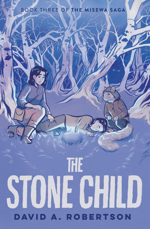 The Stone Child: The Misewa Saga, Book Three,Used