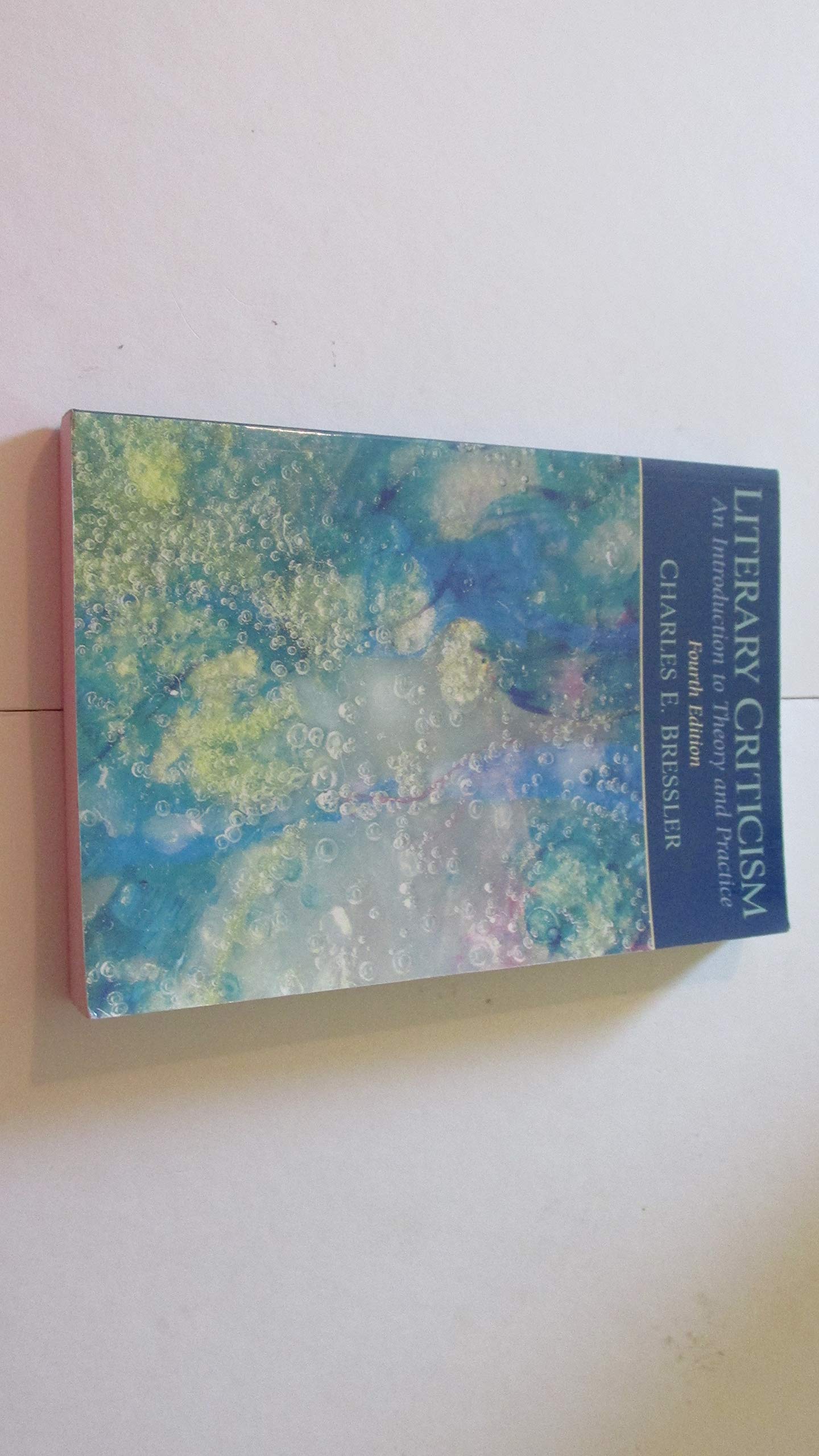 Literary Criticism: An Introduction to Theory and Practice,New