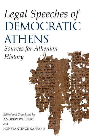 Legal Speeches of Democratic Athens: Sources for Athenian History,Used