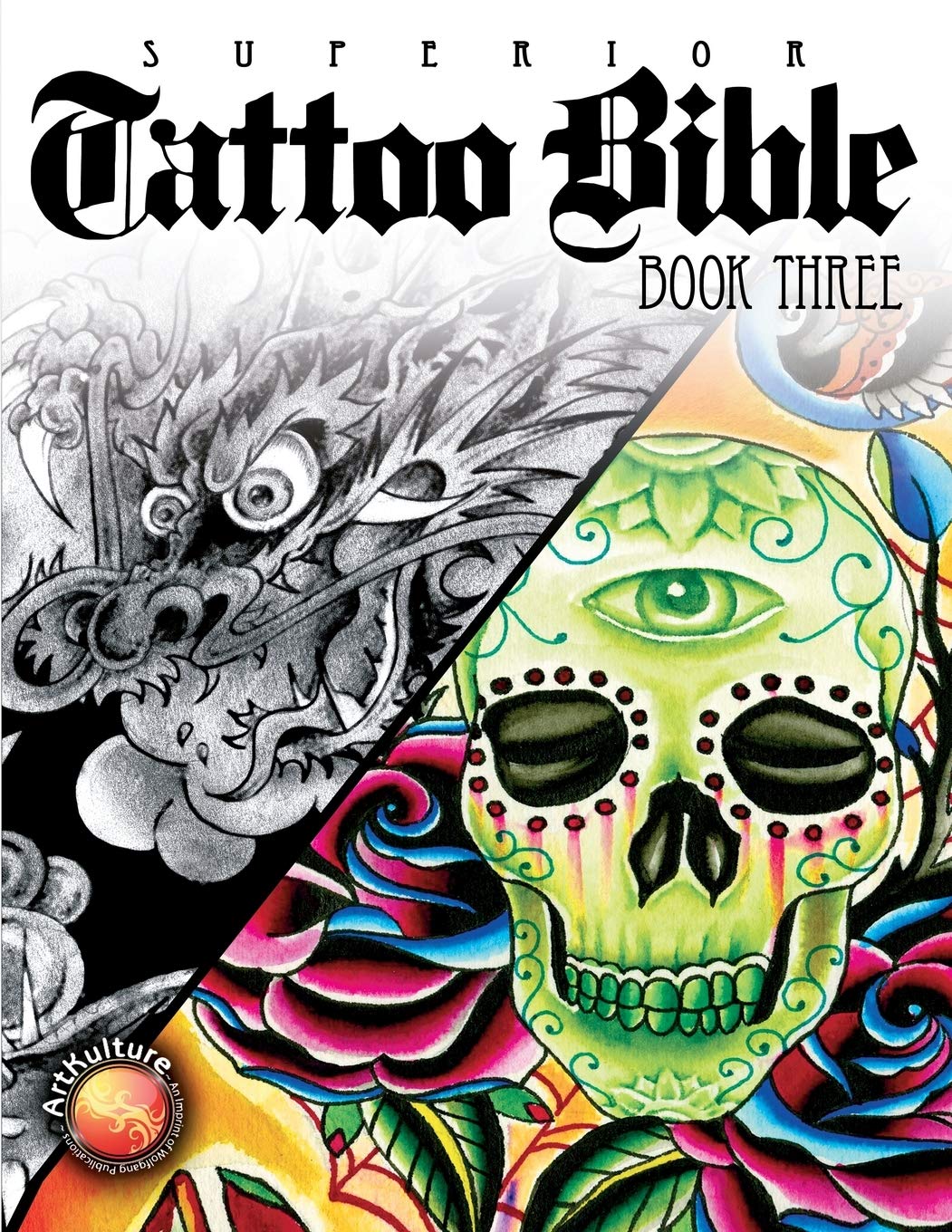 Superior Tattoo Bible: Book Three,New