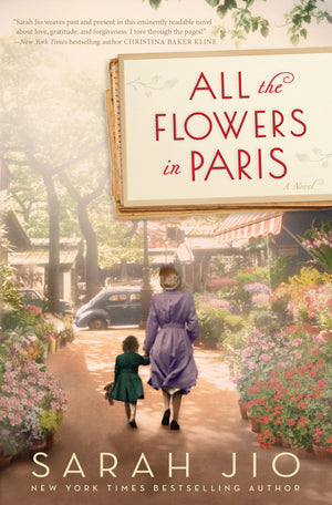 All The Flowers In Paris: A Novel