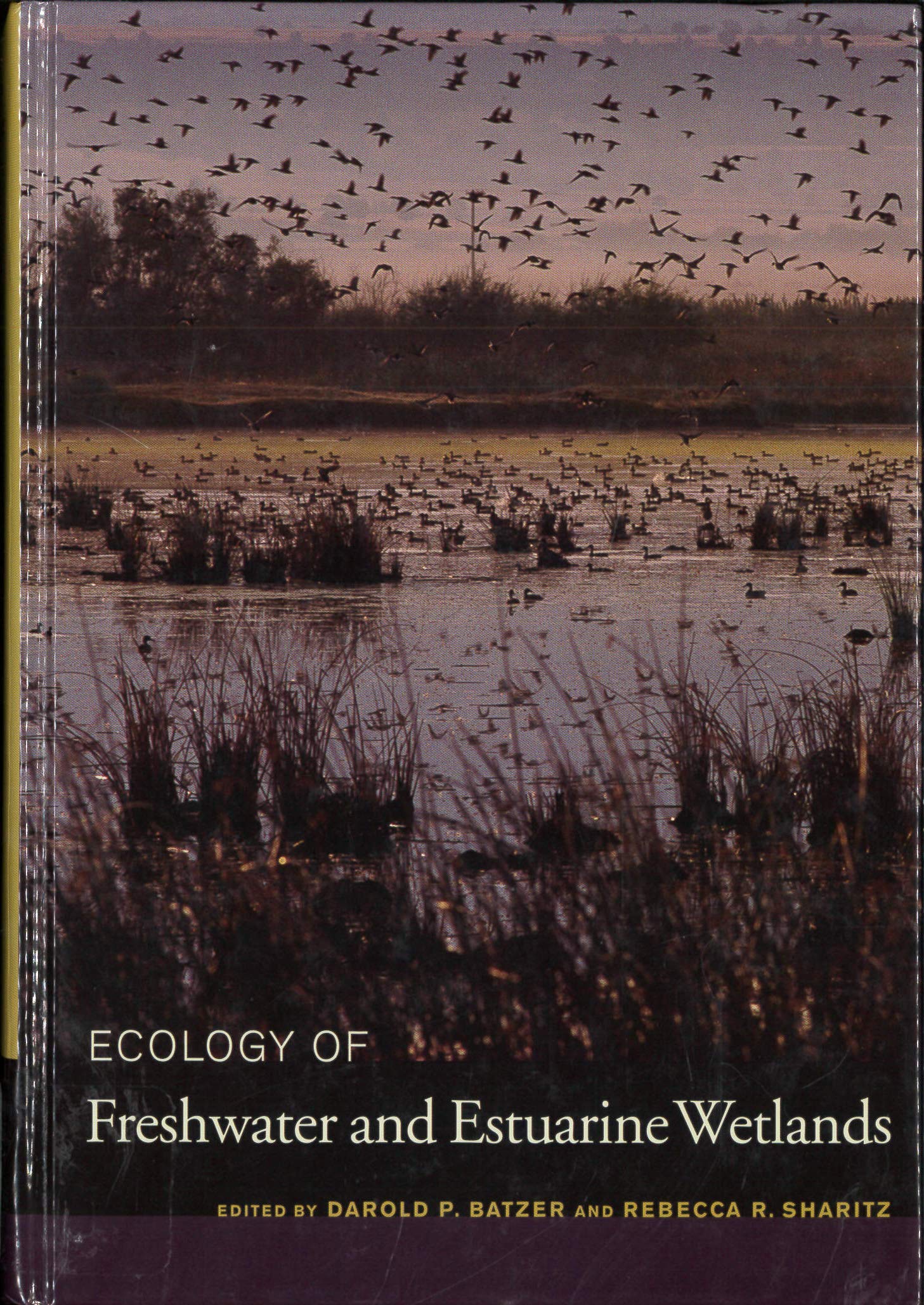 Ecology of Freshwater and Estuarine Wetlands,Used