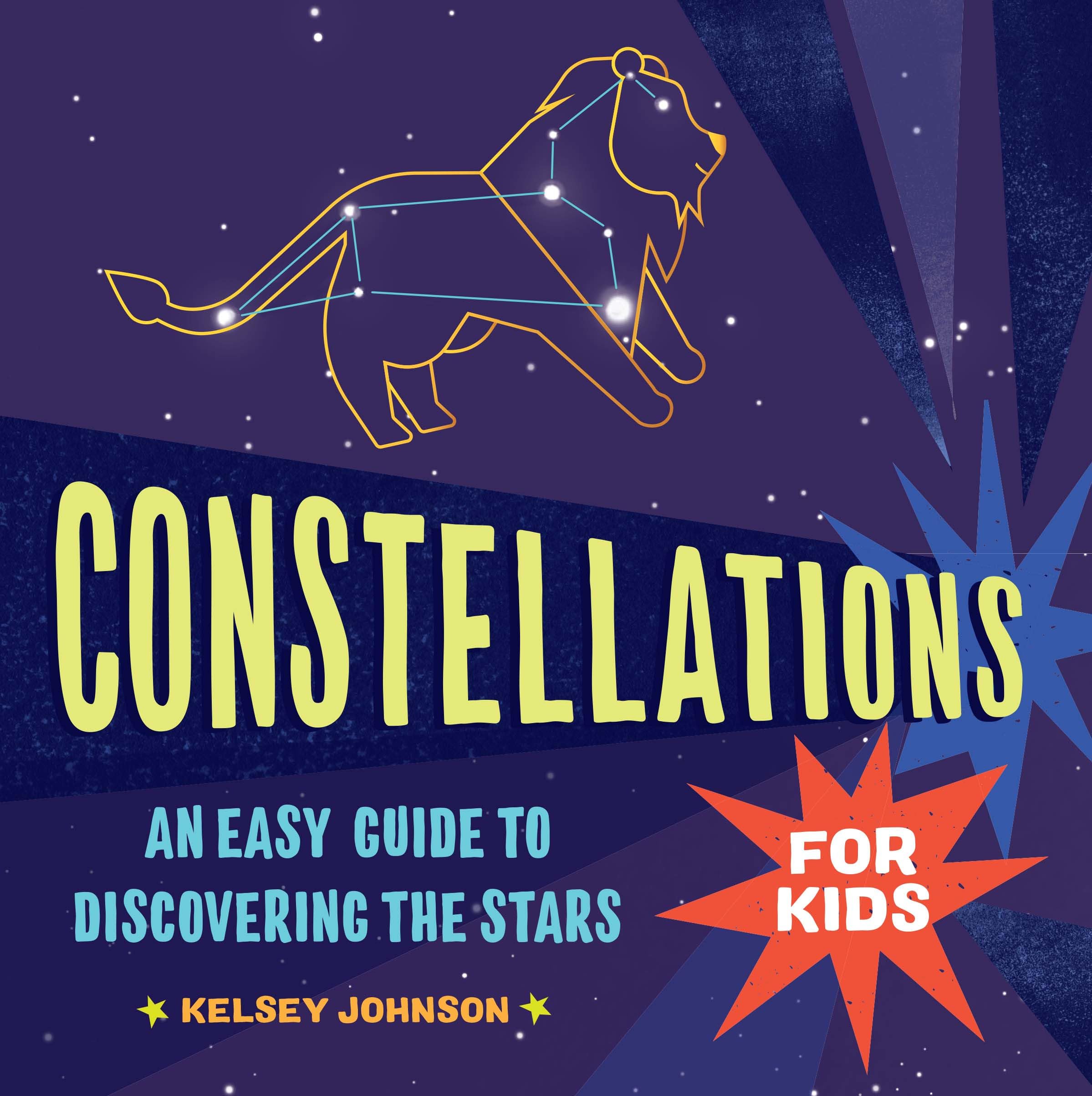 Constellations for Kids: An Easy Guide to Discovering the Stars,Used