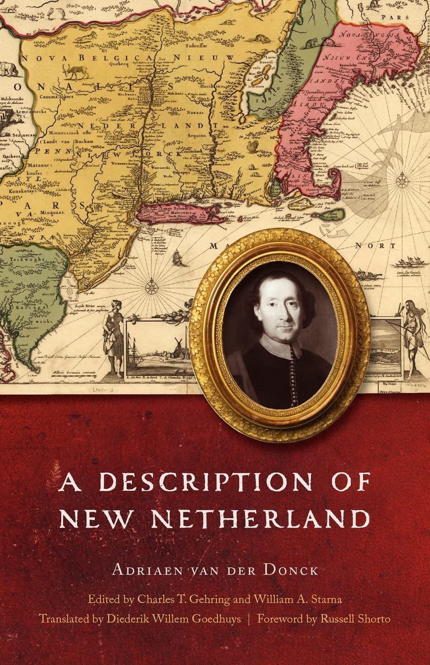 A Description of New Netherland (The Iroquoians and Their World),New