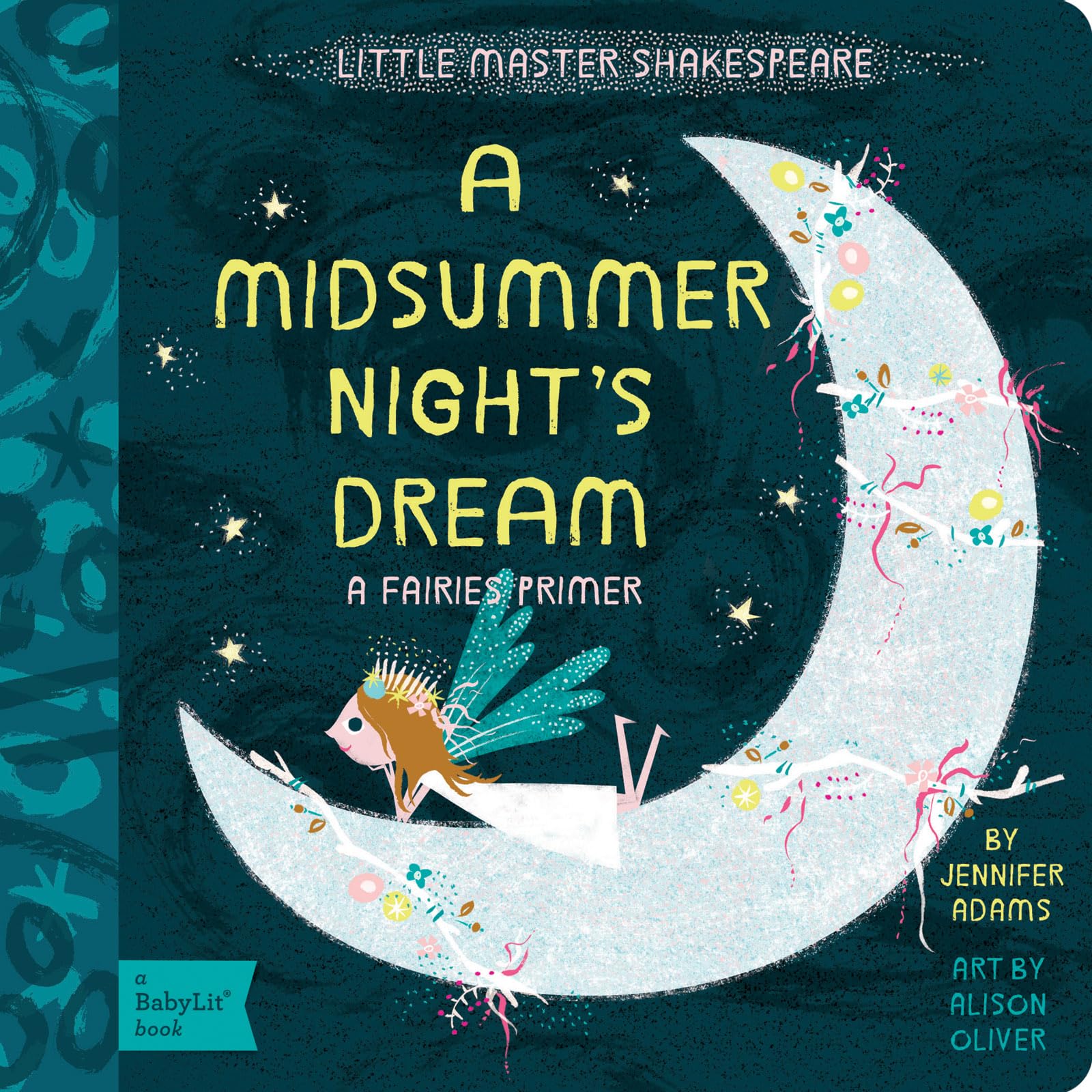 A Midsummer Night's Dream: A BabyLit Fairies Primer,Used