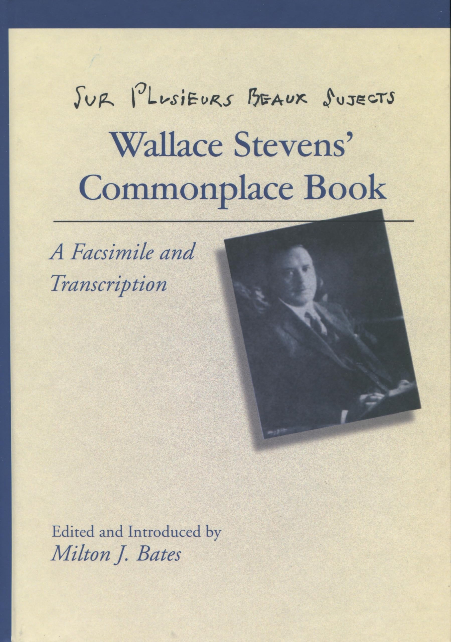 Sur Plusieurs Beaux Sujects: Wallace Stevens Commonplace Book,Used