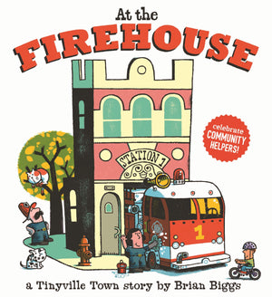 At The Firehouse (A Tinyville Town Book)