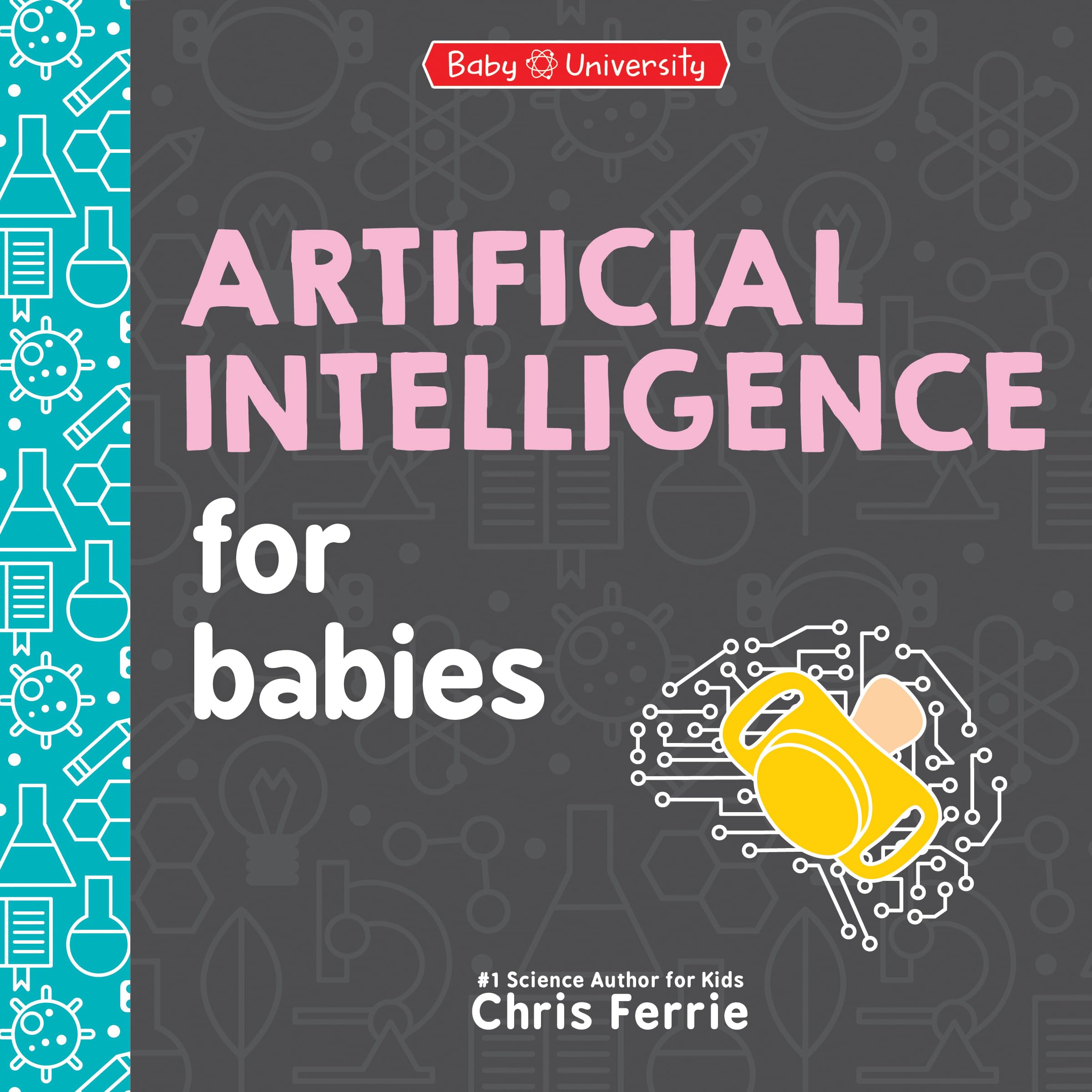 Artificial Intelligence For Babies (Baby University),Used