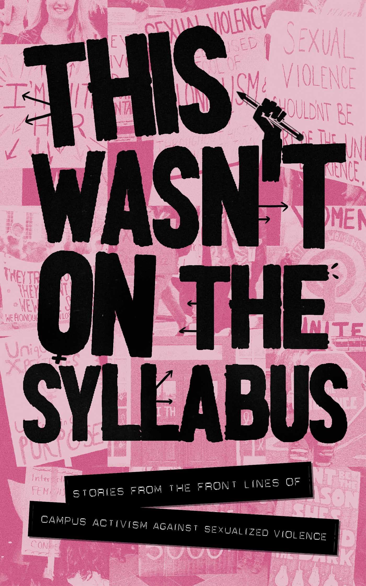 This Wasn't on the Syllabus: Stories from the Frontlines,New